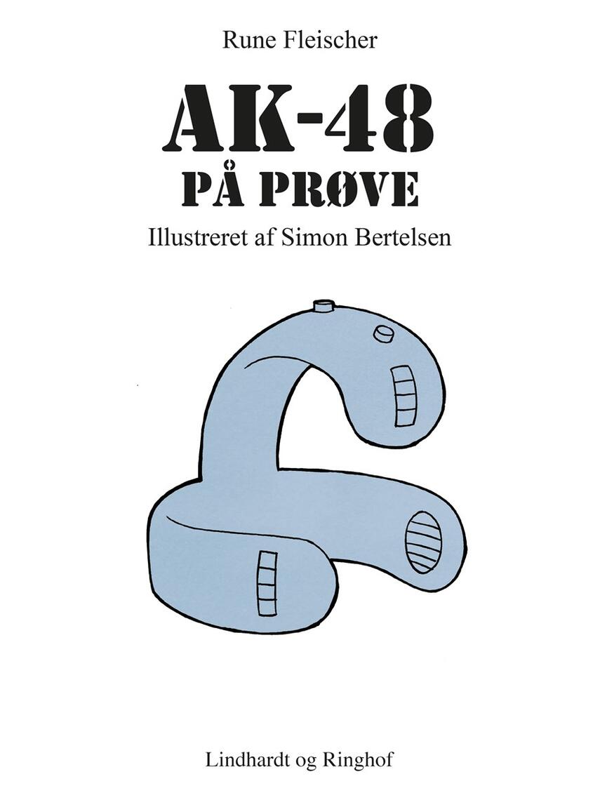 Rune Fleischer: AK-48 på prøve