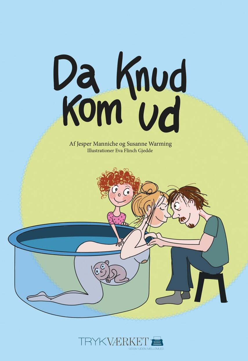 Jesper Manniche (f. 1982-03-28), Susanne Warming: Da Knud kom ud