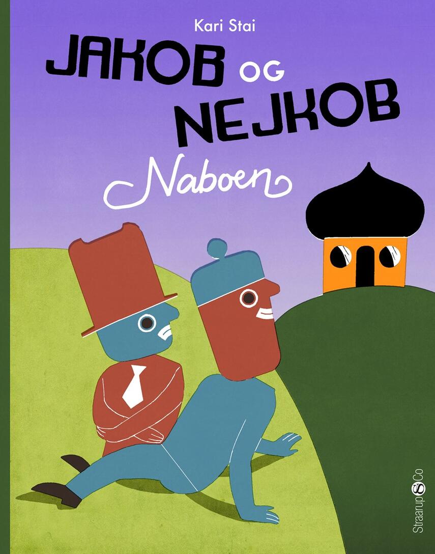 Kari Stai: Jakob og Nejkob - naboen