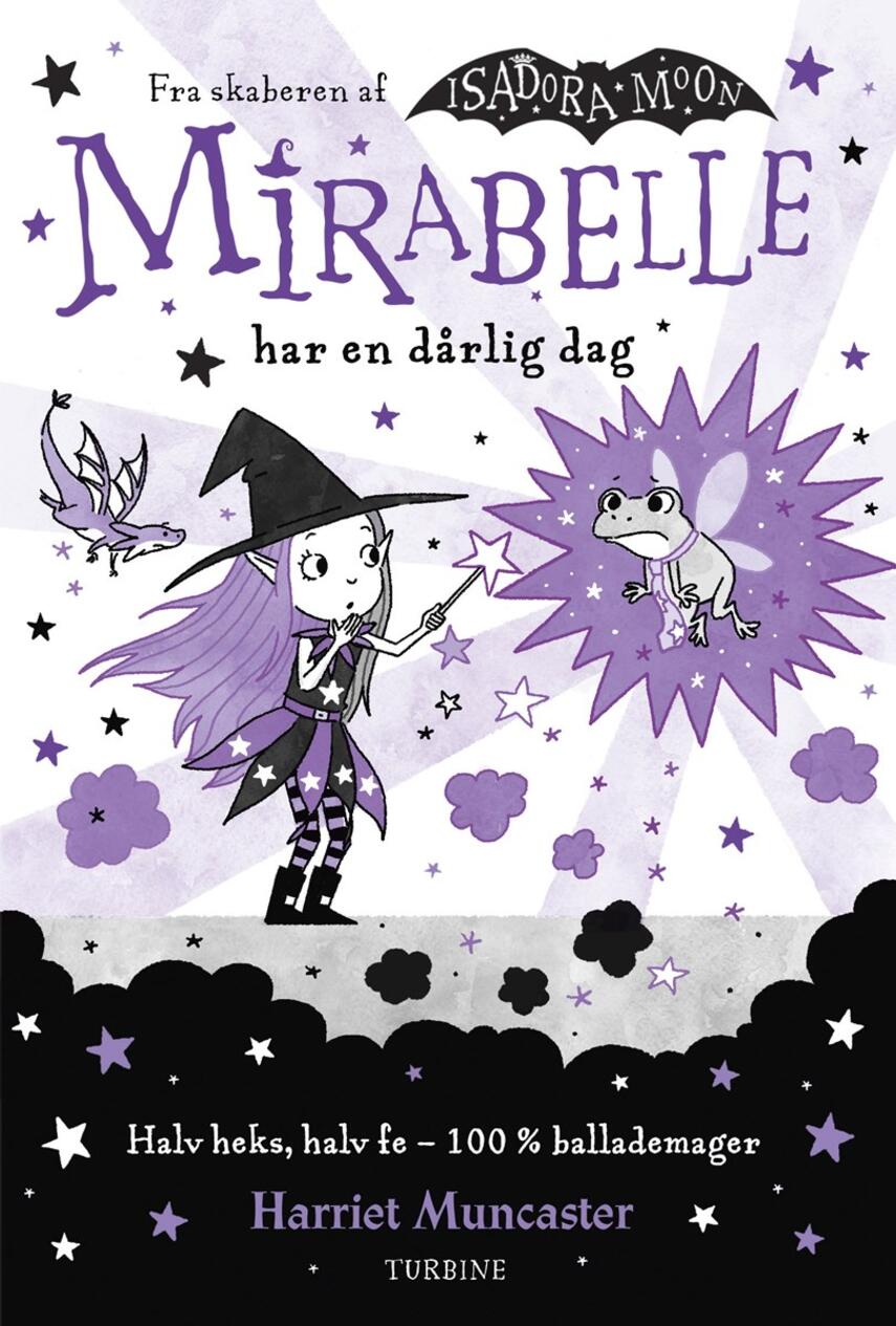 Harriet Muncaster: Mirabelle har en dårlig dag