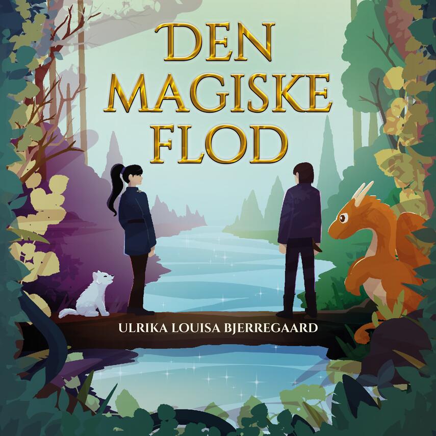 Ulrika Louisa Bjerregaard: Den magiske flod