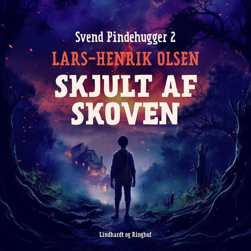 Lars-Henrik Olsen (f. 1946): Skjult af skoven