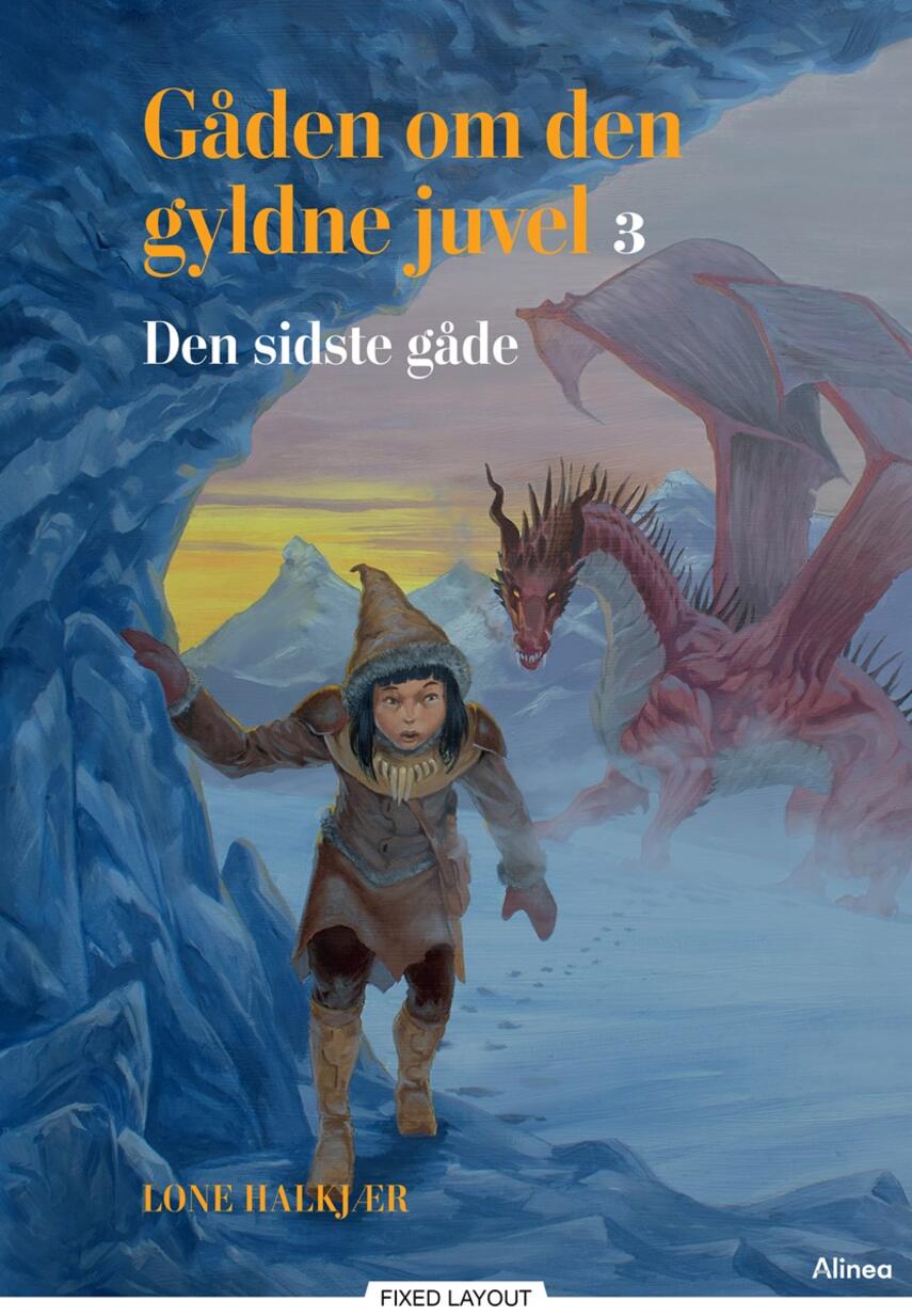 Lone Halkjær: Gåden om den gyldne juvel - den sidste gåde