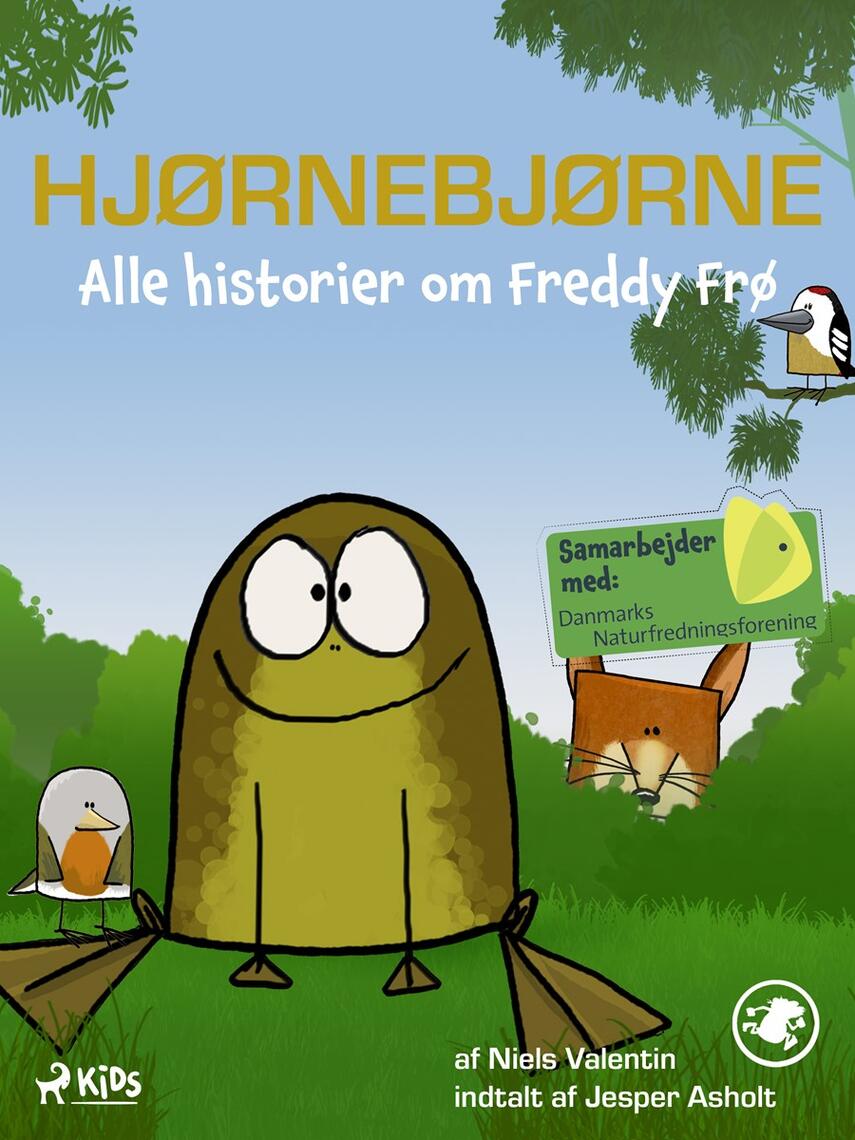Niels Valentin (f. 1963-05-26): Hjørnebjørne - alle historier om Freddy Frø