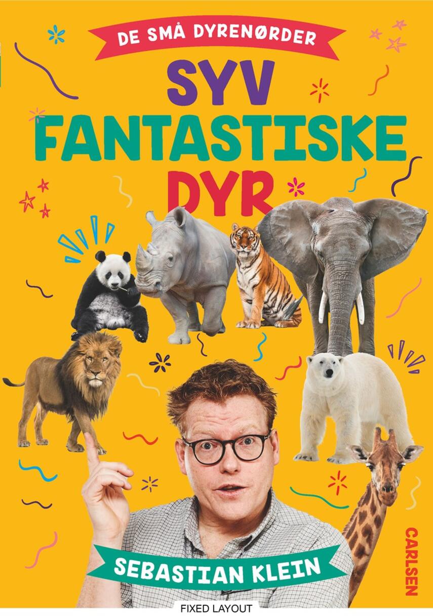 Sebastian Klein: De små dyrenørder - syv fantastiske dyr