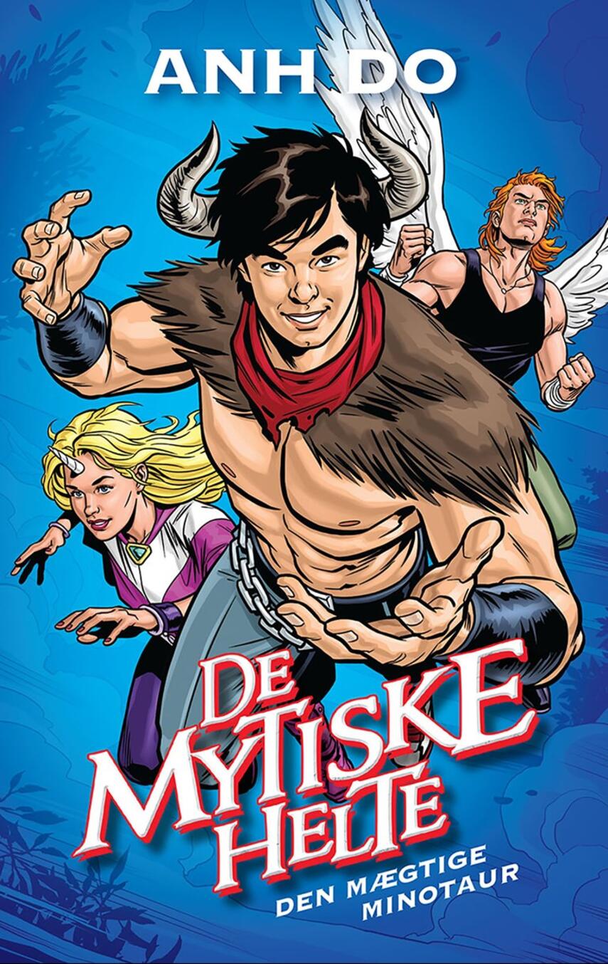 Anh Do (f. 1977): De mytiske helte - den mægtige minotaur