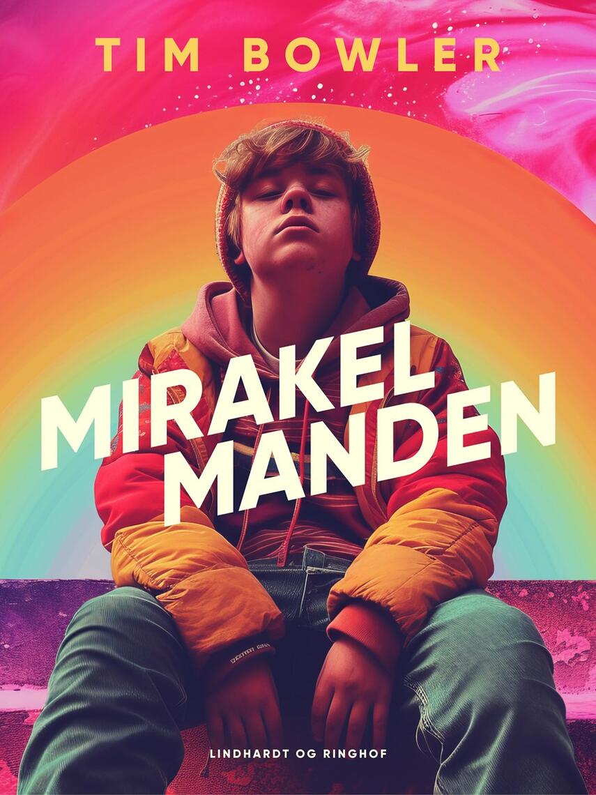 Tim Bowler: Mirakelmanden