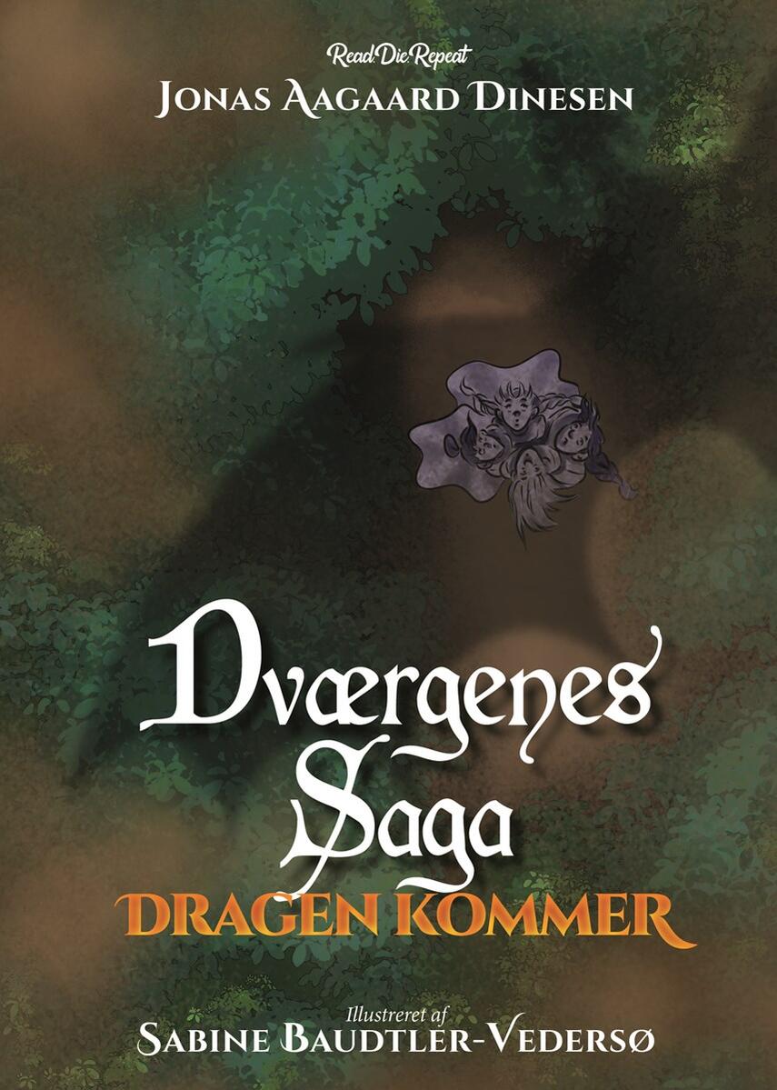 Jonas Aagaard Dinesen (f. 1983): Dværgenes saga - dragen kommer