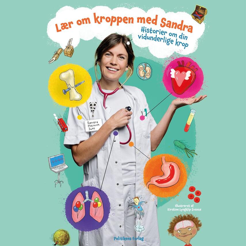 Sandra Meinich Juhl: Lær om kroppen med Sandra : historier om din vidunderlige krop