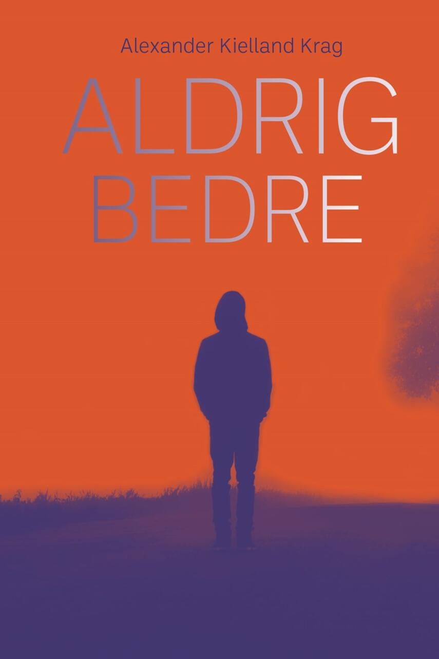 Alexander Kielland Krag: Aldrig bedre