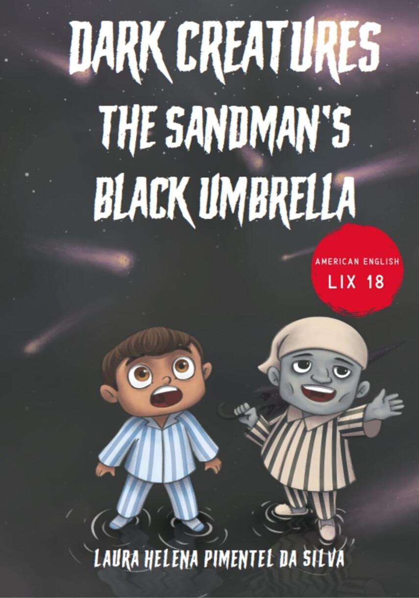 Laura Helena Pimentel da Silva (f. 1994): Dark creatures - the Sandman's black umbrella