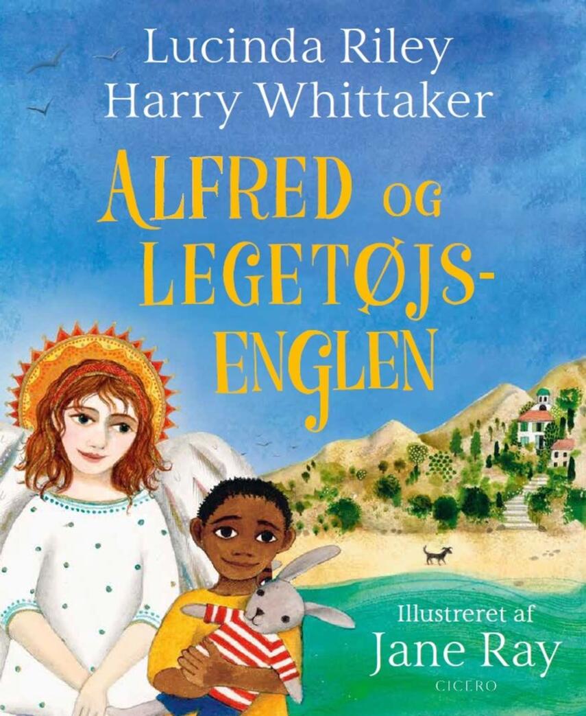 Lucinda Riley, Harry Whittaker, Jane Ray: Alfred og legetøjsenglen