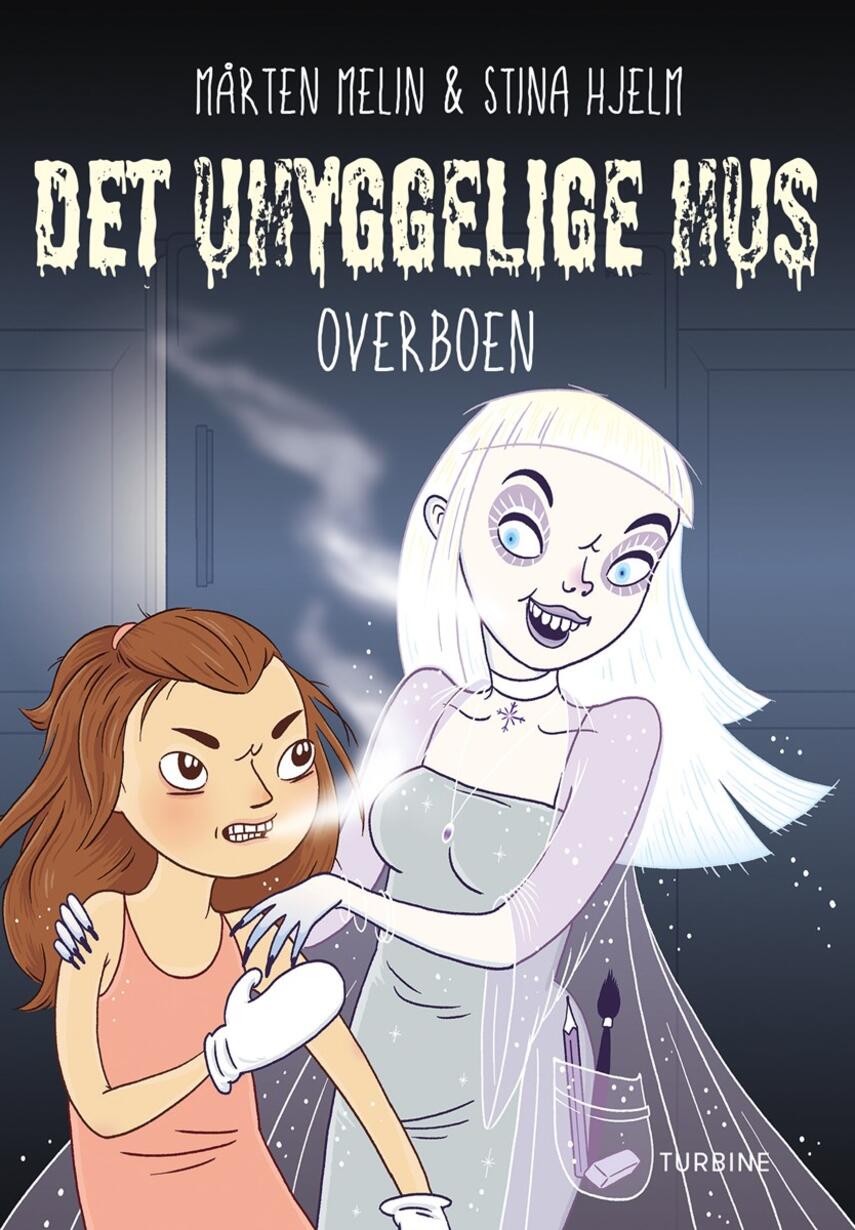 Mårten Melin: Det uhyggelige hus - overboen