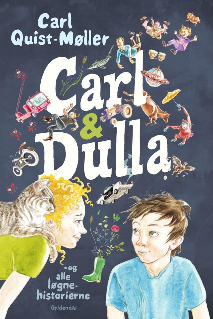 Carl Quist-Møller: Carl & Dulla - og alle løgnehistorierne