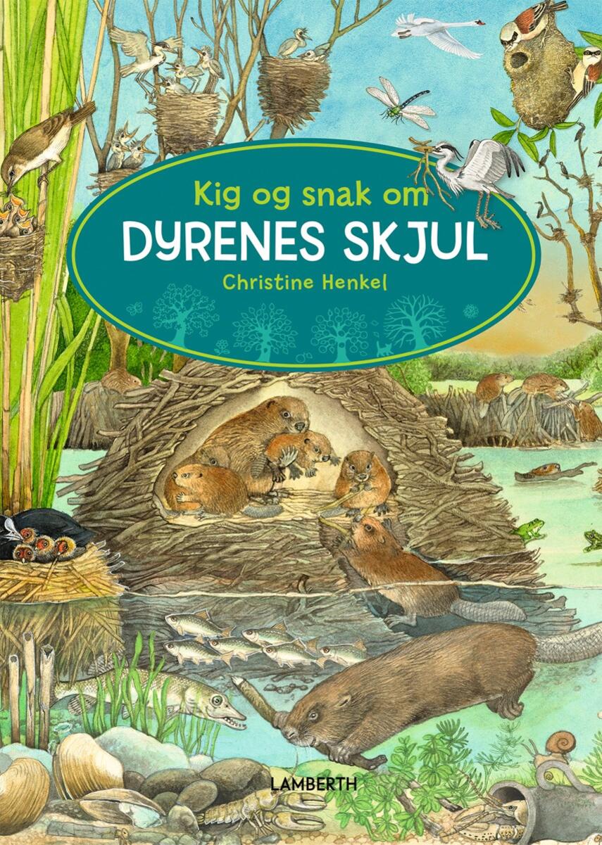 Christine Henkel: Kig og snak om dyrenes skjul