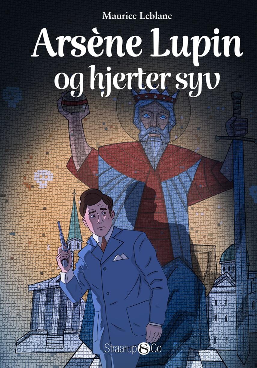 Maurice Leblanc: Arsène Lupin og hjerter syv