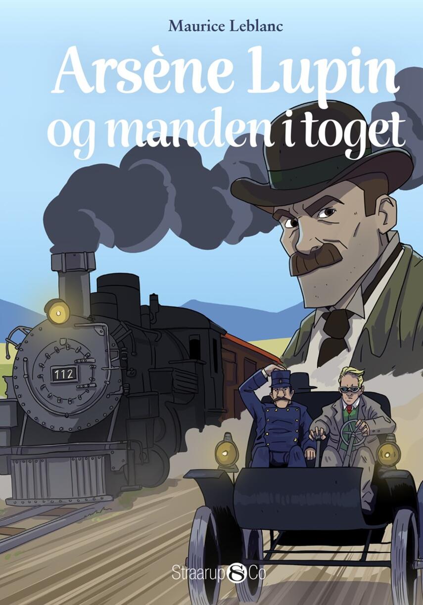 Maurice Leblanc: Arsène Lupin og manden i toget