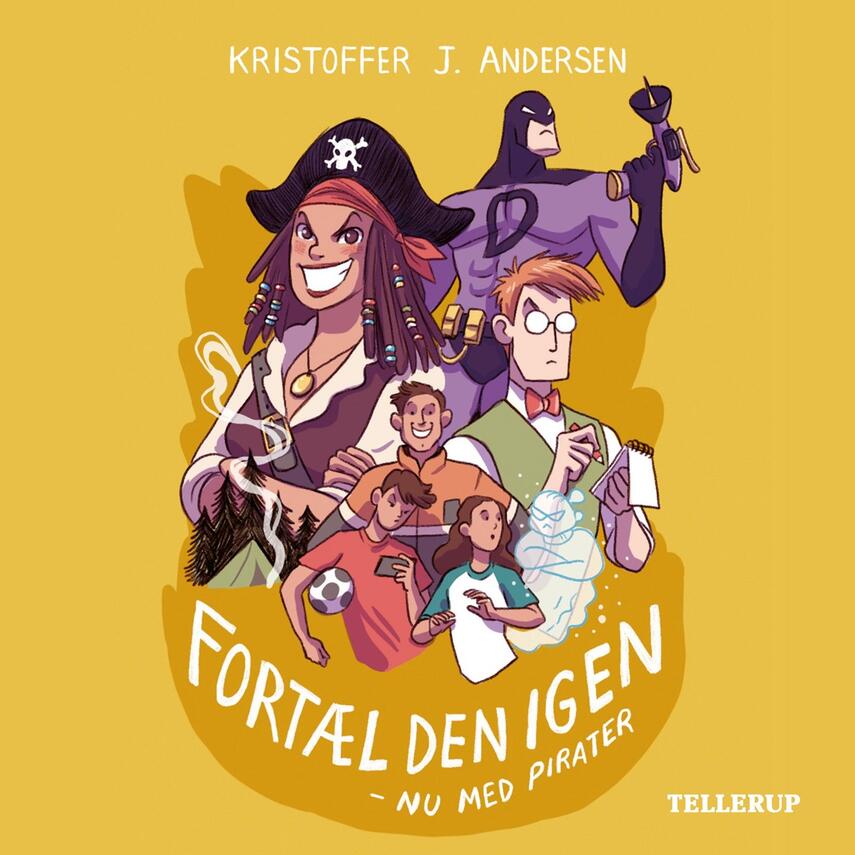 Kristoffer Jacob Andersen: Fortæl den igen : nu med pirater