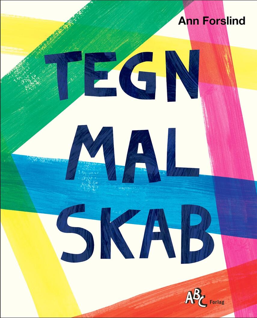 Ann Forslind: Tegn, mal, skab