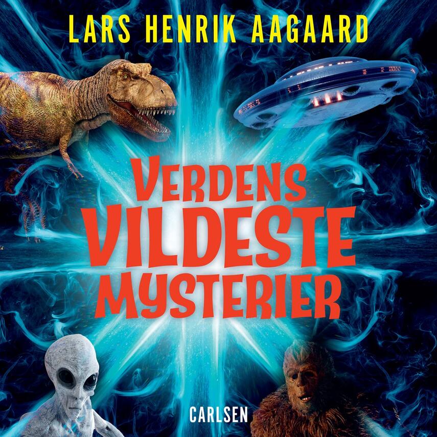 Lars Henrik Aagaard: Verdens vildeste mysterier