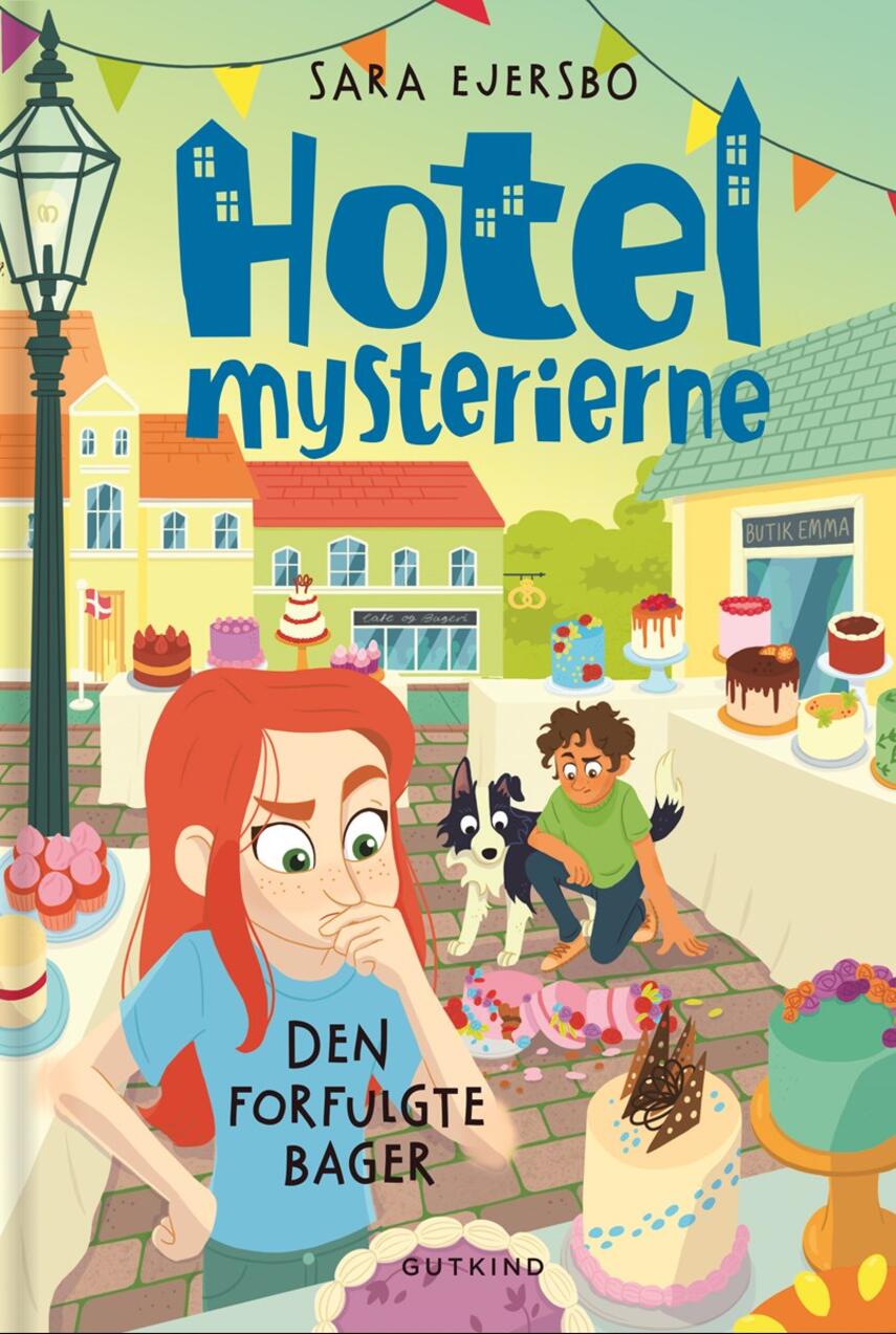 Sara Ejersbo: Hotelmysterierne - den forfulgte bager