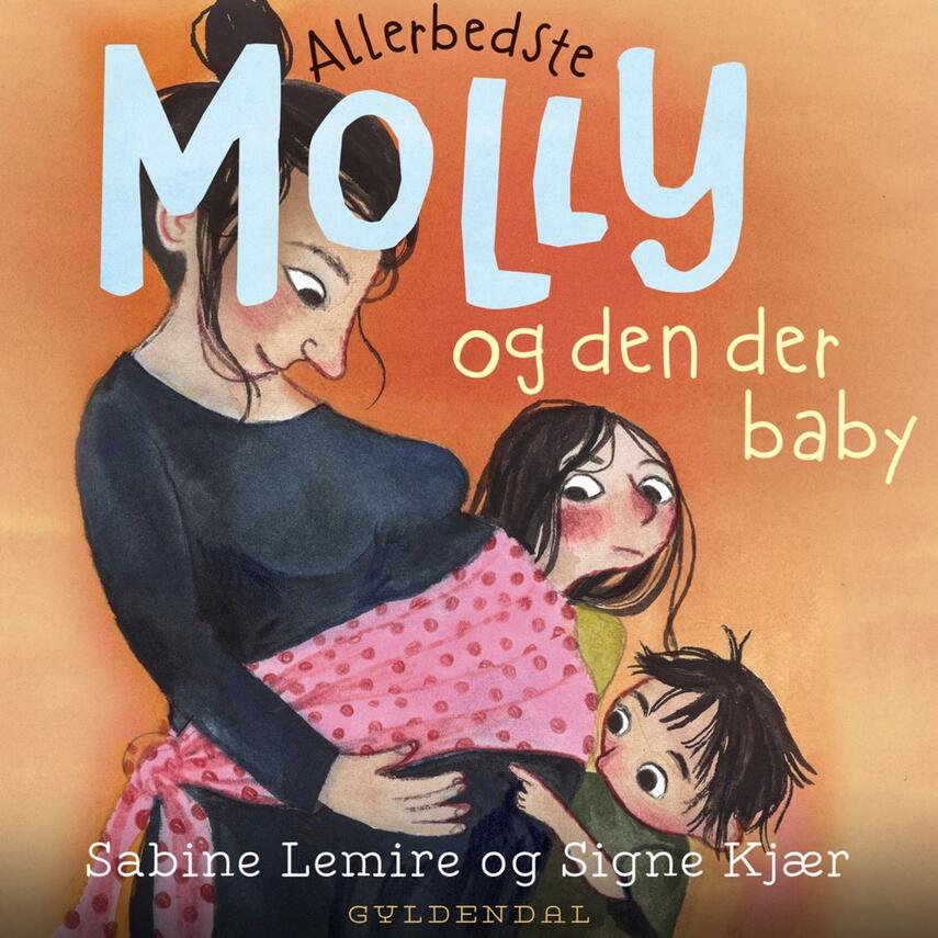 Sabine Lemire: Allerbedste Molly - og den der baby