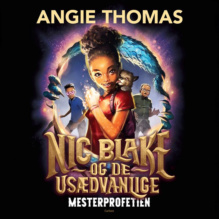 Angie Thomas: Nic Blake og de Usædvanlige - mesterprofetien