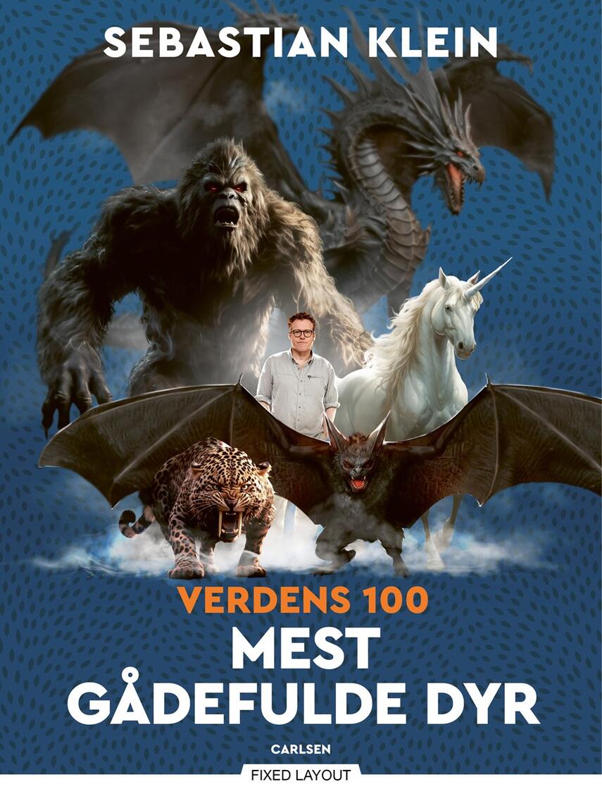 Sebastian Klein: Verdens 100 mest gådefulde dyr