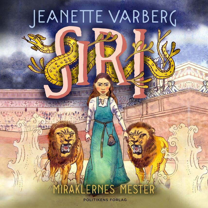 Jeanette Varberg: Siri : miraklernes mester