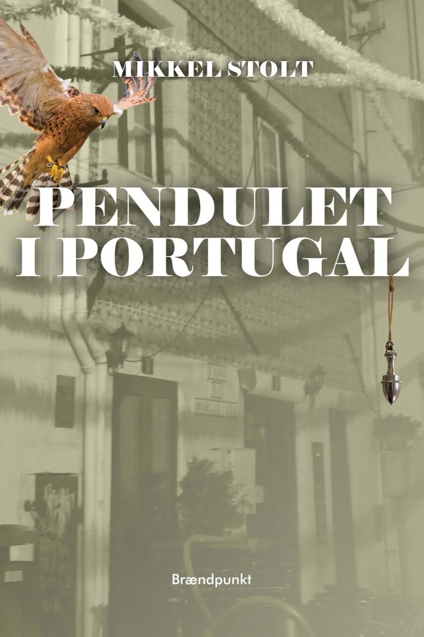 Mikkel Stolt: Pendulet i Portugal