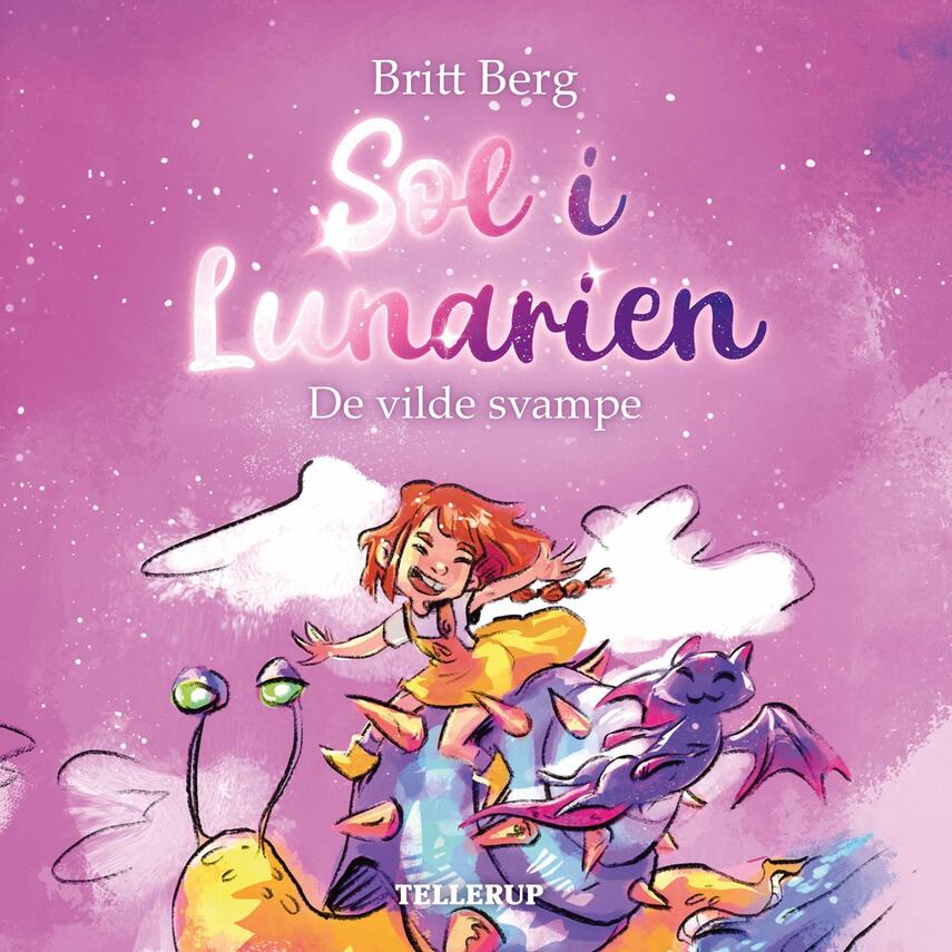 Britt Berg: Sol i Lunarien - de vilde svampe