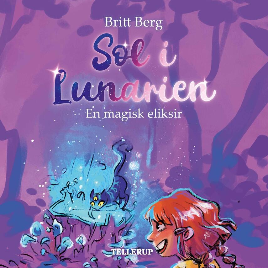 Britt Berg: Sol i Lunarien - en magisk eliksir