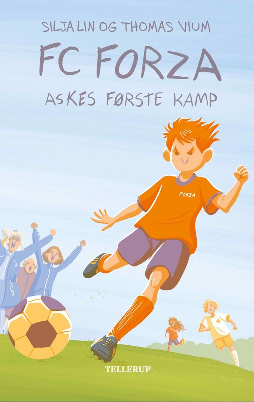 Silja Lin: FC Forza - Askes første kamp
