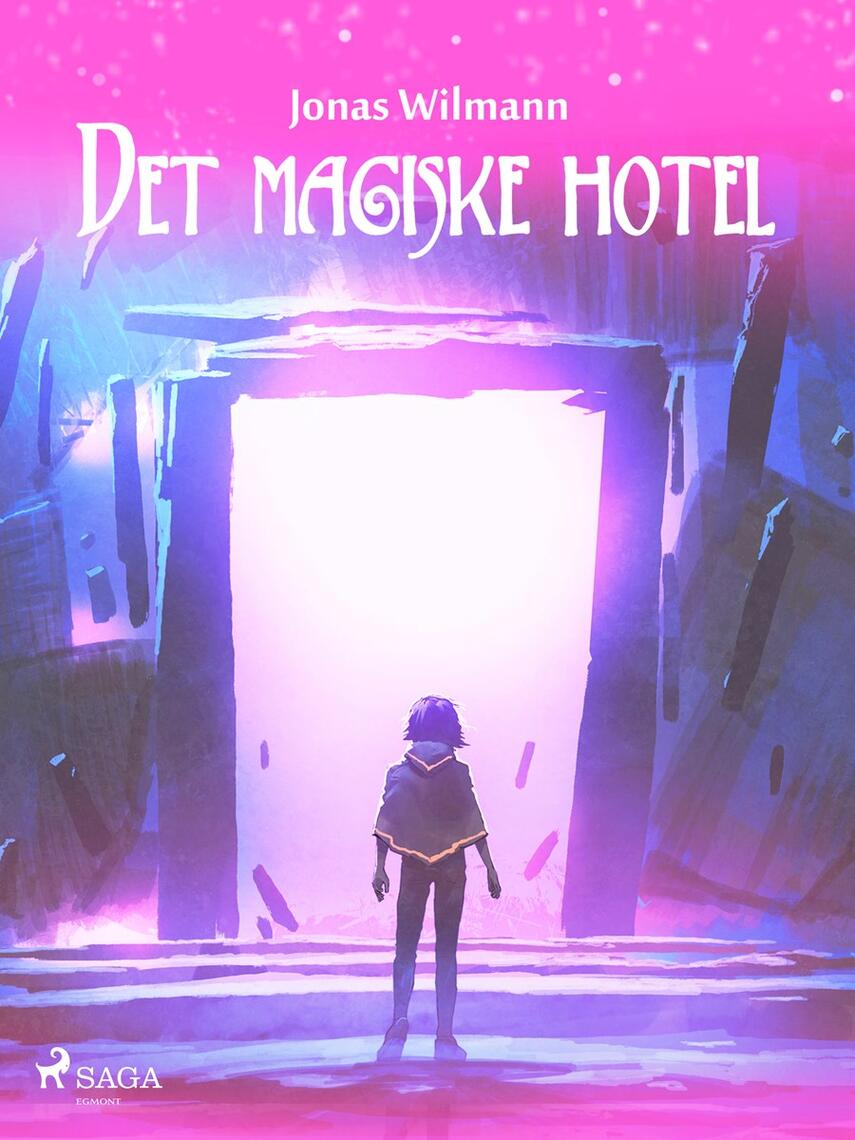 Jonas Wilmann: Det magiske hotel