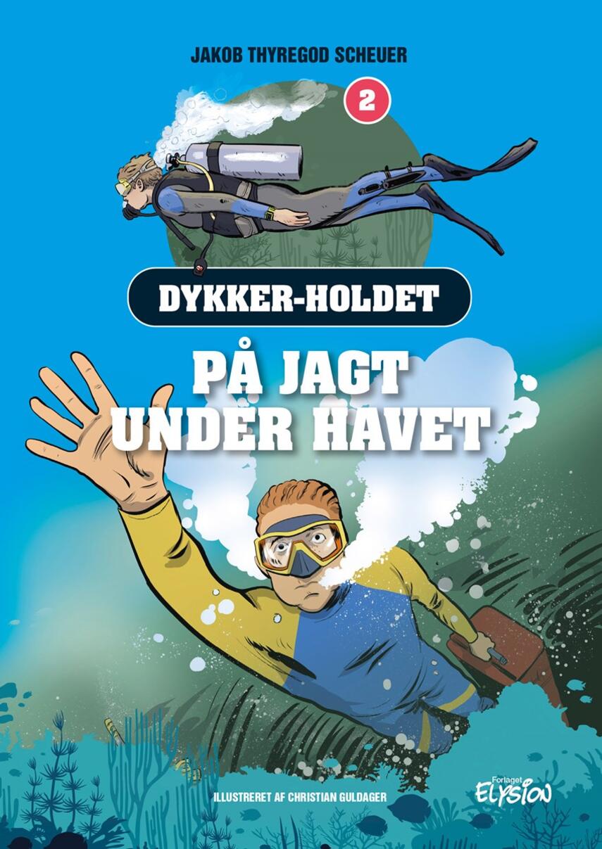 Jakob Thyregod Scheuer: På jagt under havet