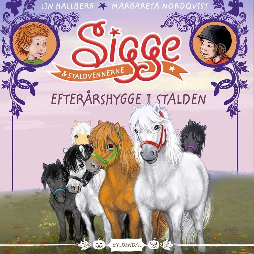 Lin Hallberg: Sigge & staldvennerne - efterårshygge i stalden