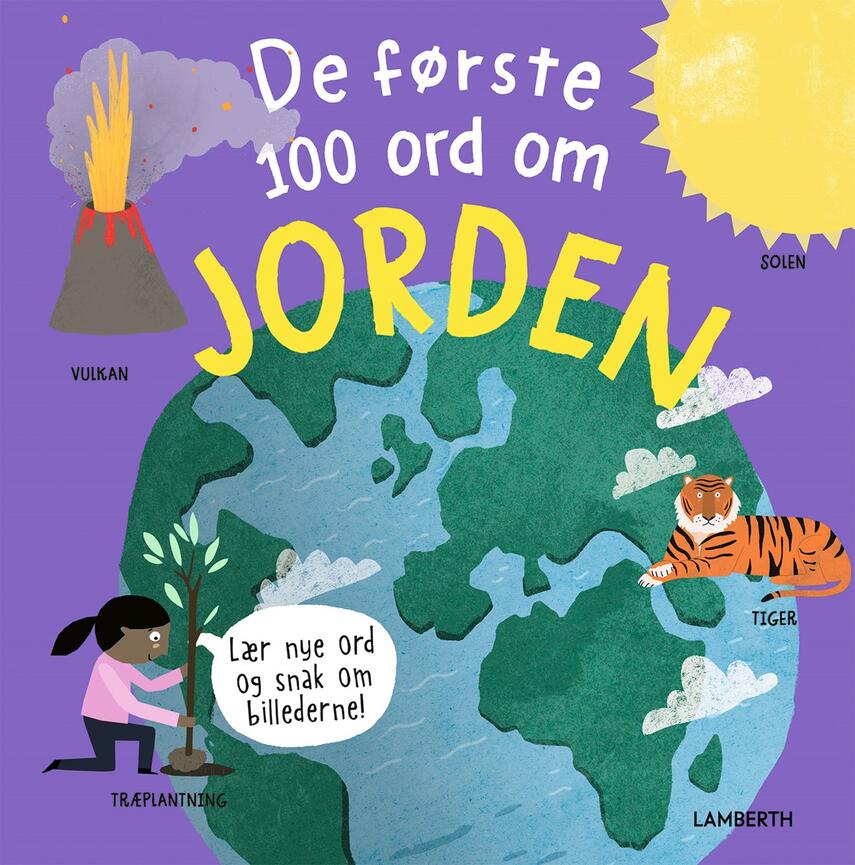 Fran Bromage, Daniel Rieley, Tony Neal, Barbara Bakos: De første 100 ord om Jorden