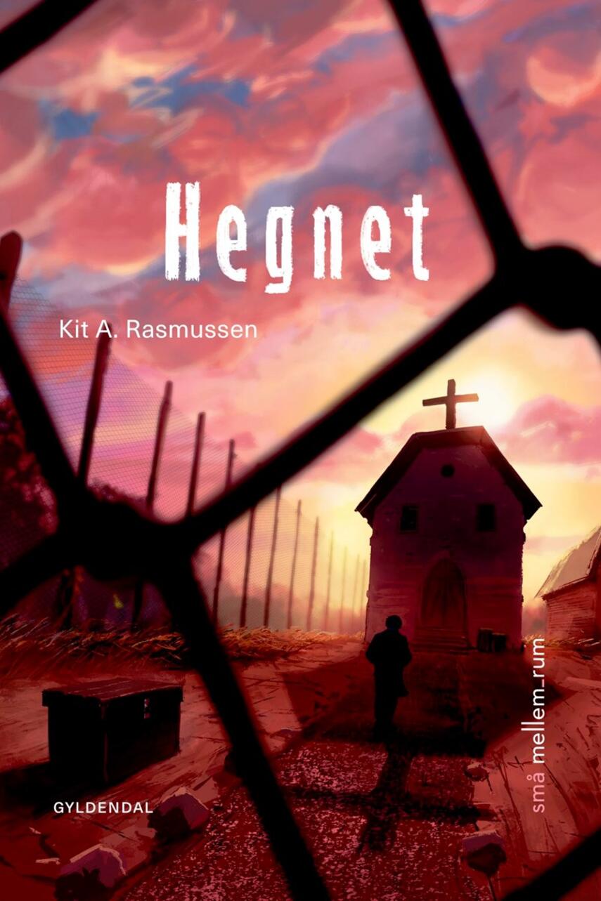 Kit A. Rasmussen: Hegnet