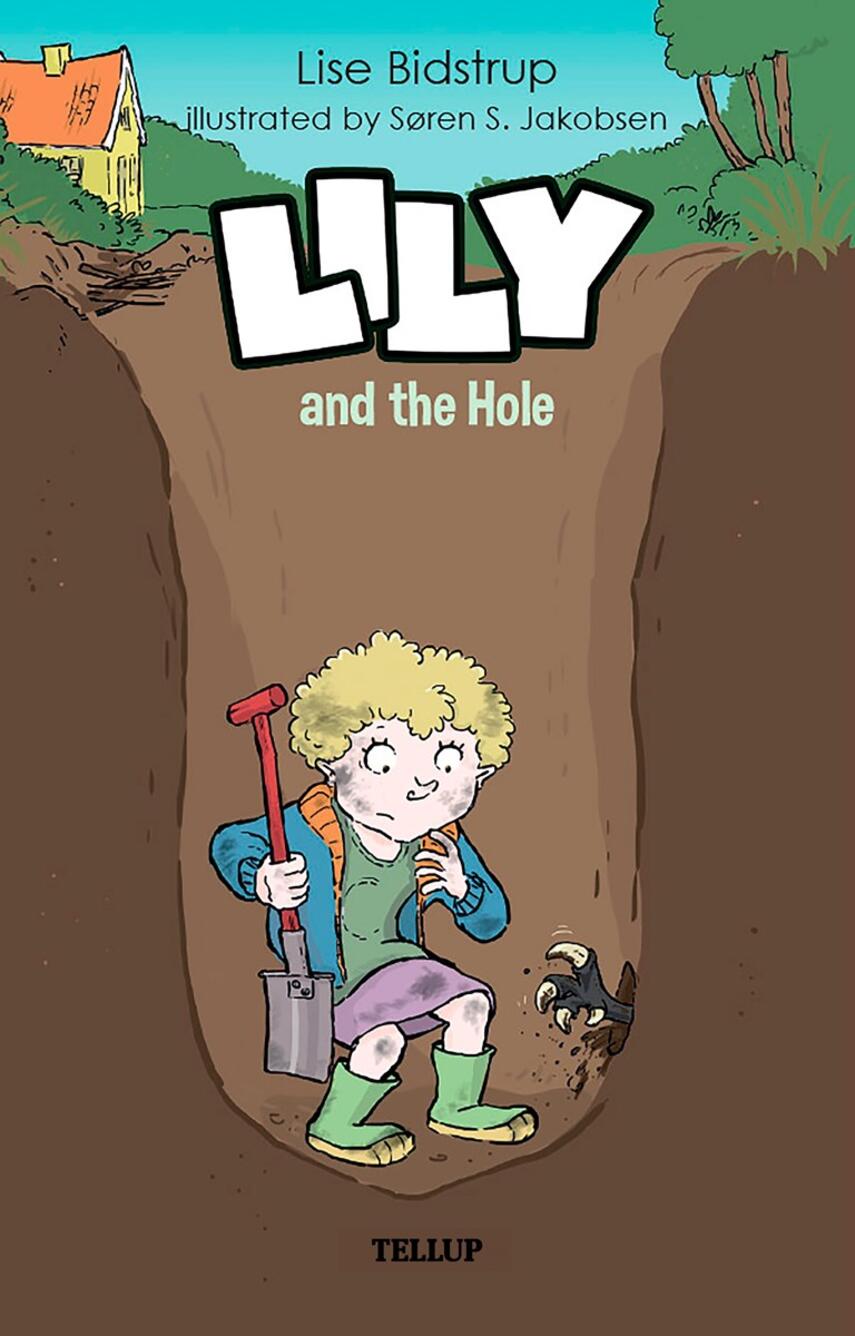 : Lily #3: Lily and the Hole