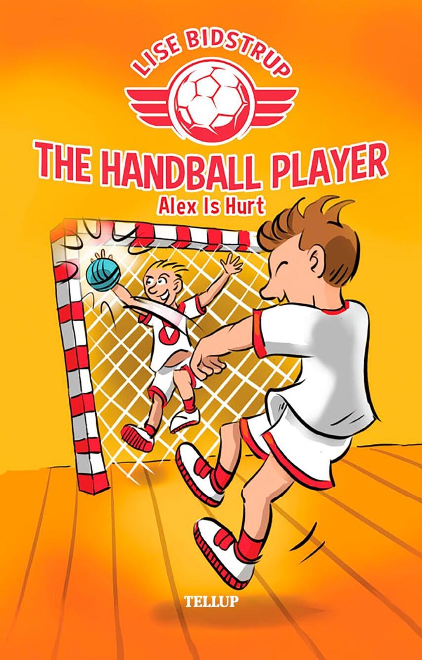 : The Handball Player #2: Alex Is Hurt