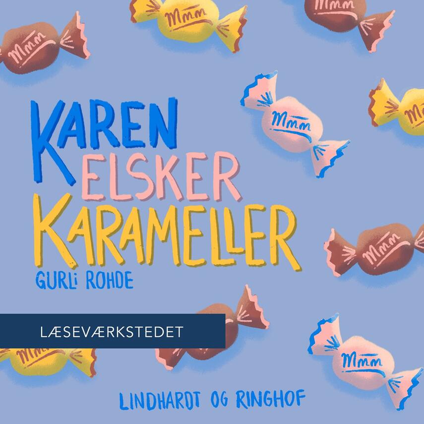 Gurli Rohde: Karen elsker karameller