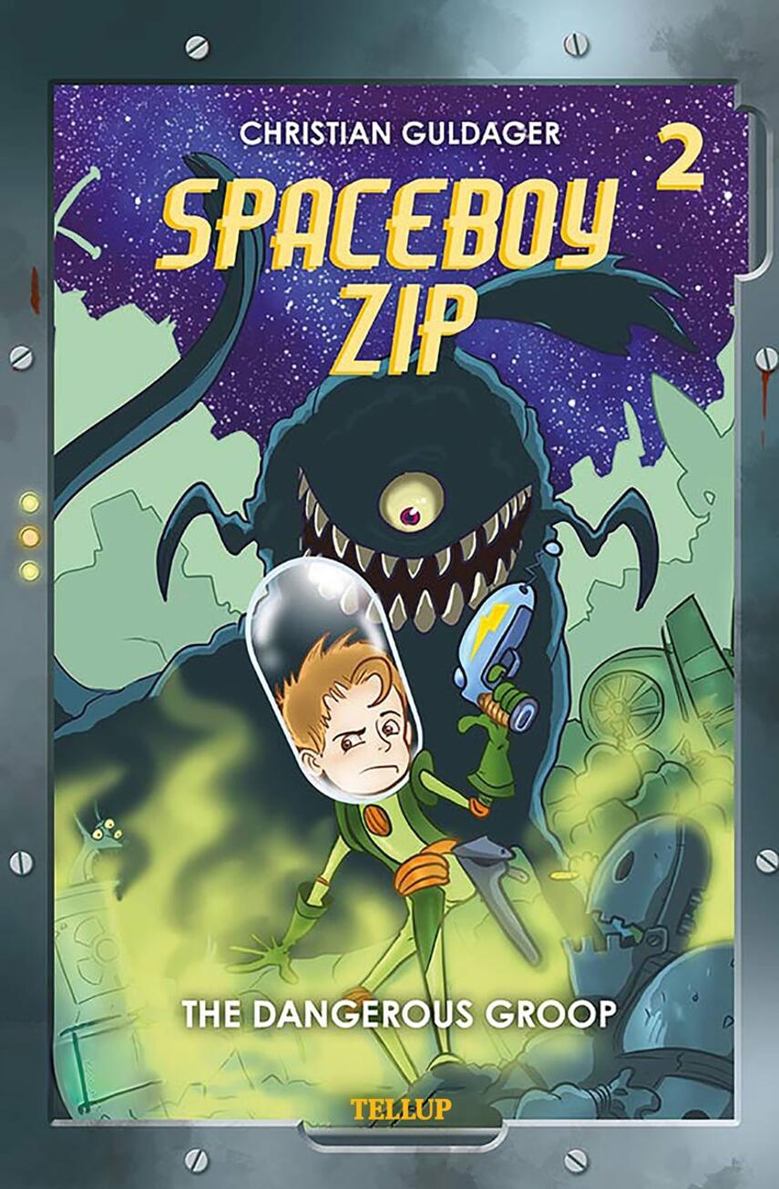 : Spaceboy Zip #2: The Dangerous Groop