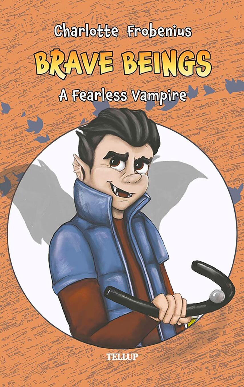 : Brave Beings #2: A Fearless Vampire