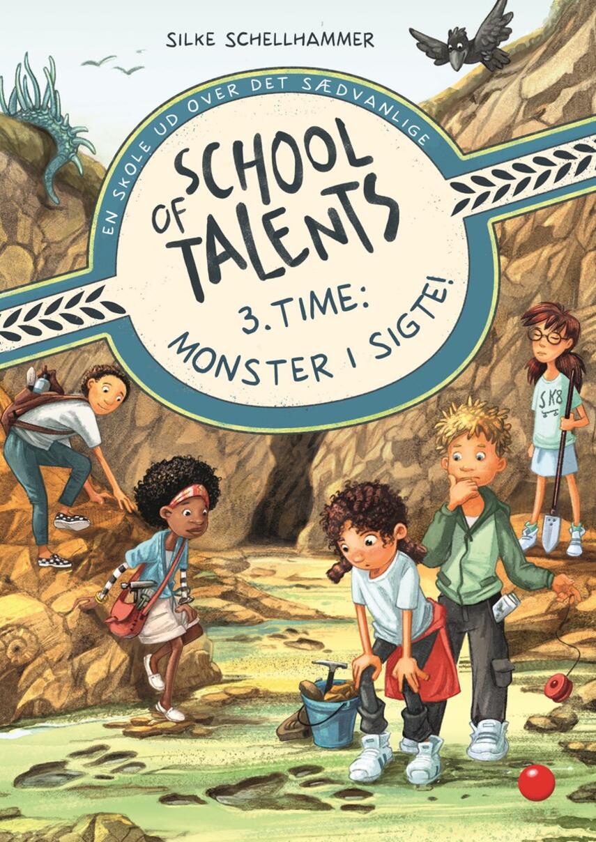 Silke Schellhammer: School of Talents - 3. time - monster i sigte! : en skole ud over det sædvanlige