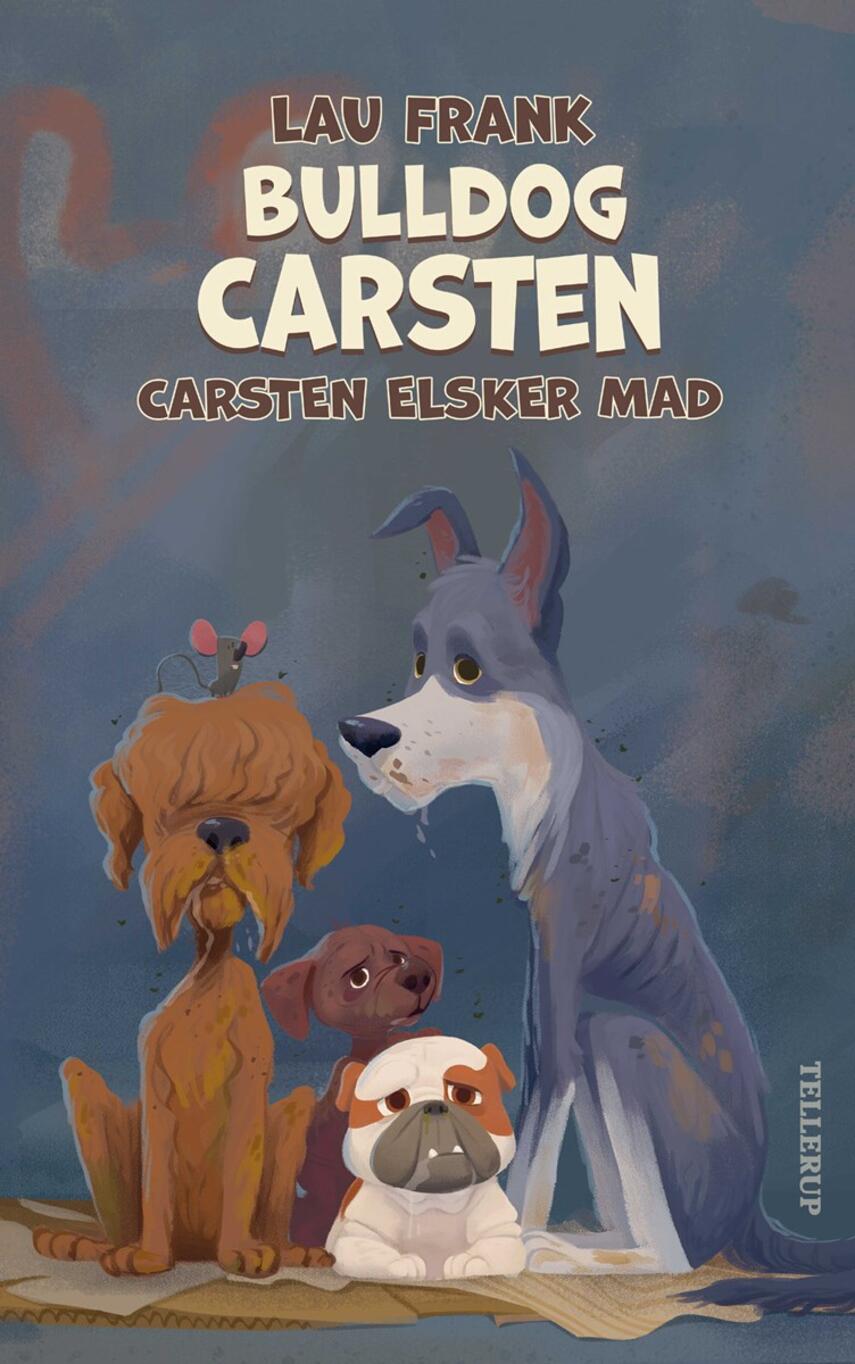 Lau Frank (f. 2002): Bulldog Carsten - Carsten elsker mad