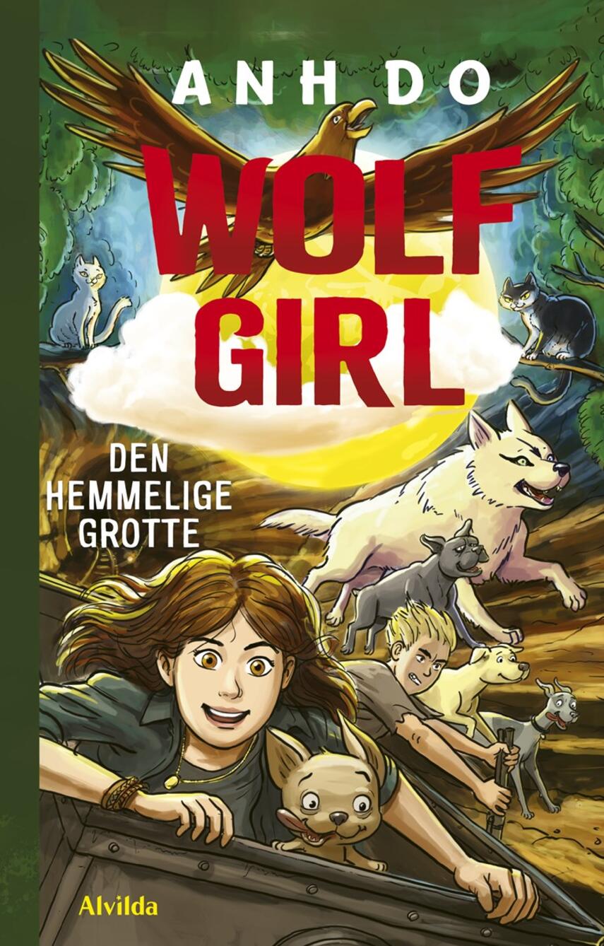 Anh Do (f. 1977): Wolf girl - den hemmelige grotte