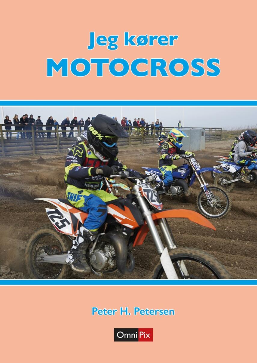 Peter H. Petersen (f. 1954): Jeg kører motocross