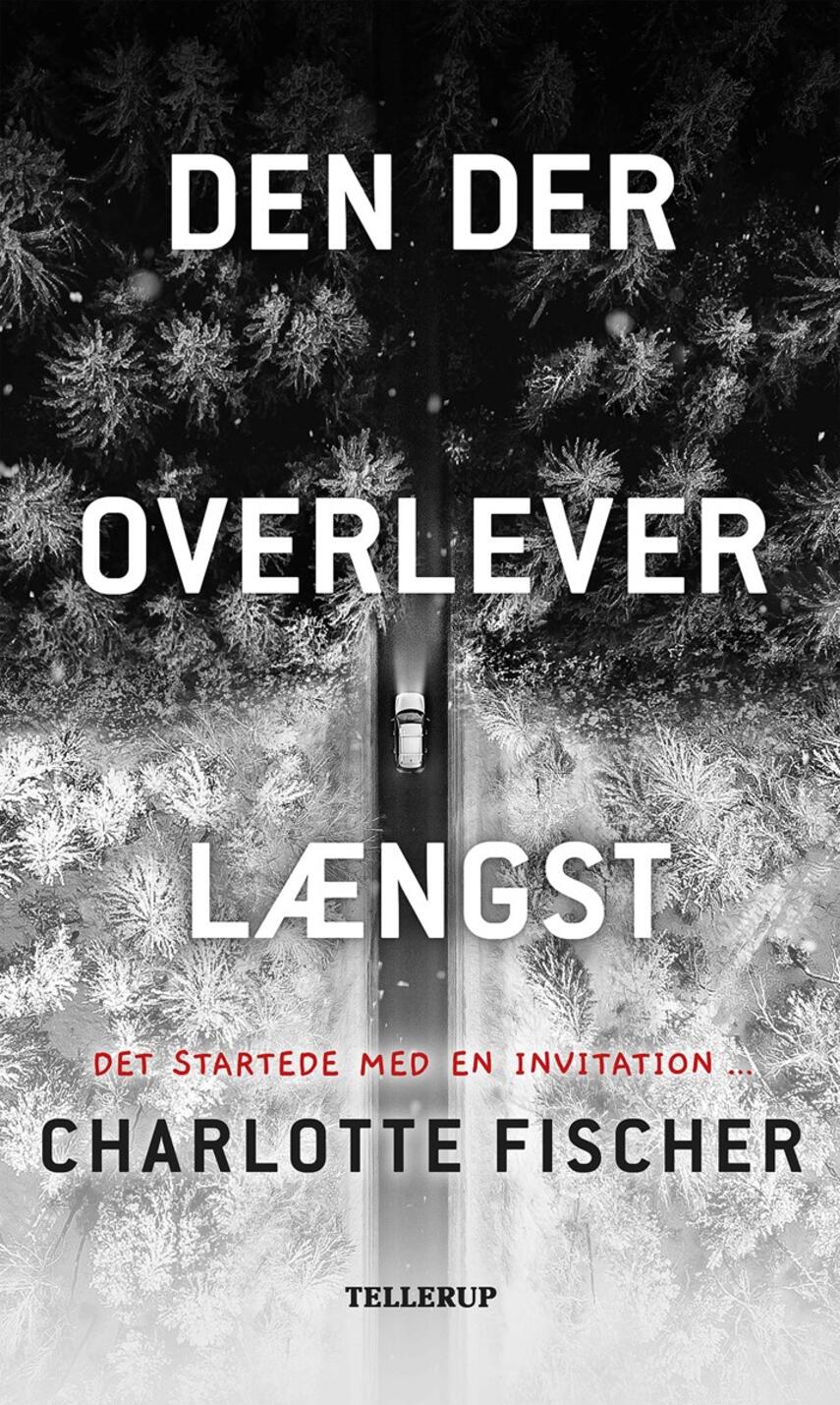 Charlotte Fischer (f. 1978): Den der overlever længst
