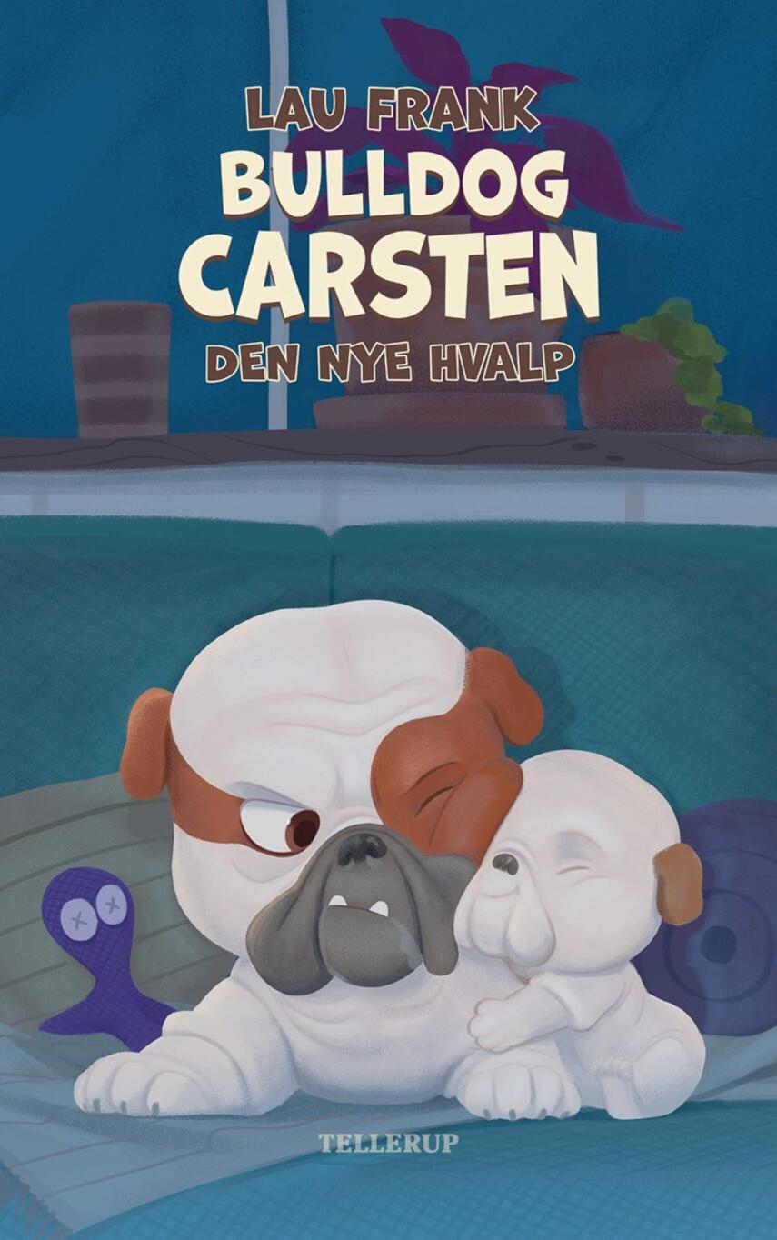 Lau Frank (f. 2002): Bulldog Carsten - den nye hvalp