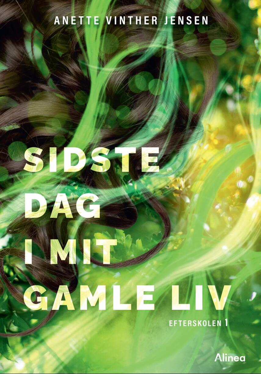 Anette Vinther Jensen: Sidste dag i mit gamle liv